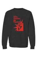 Who Watches I Premium Heavyweight Crewneck