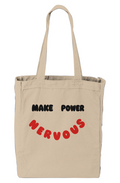 Make Power Nervous Tote