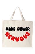 Make Power Nervous Large Tote Bag